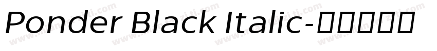 Ponder Black Italic字体转换